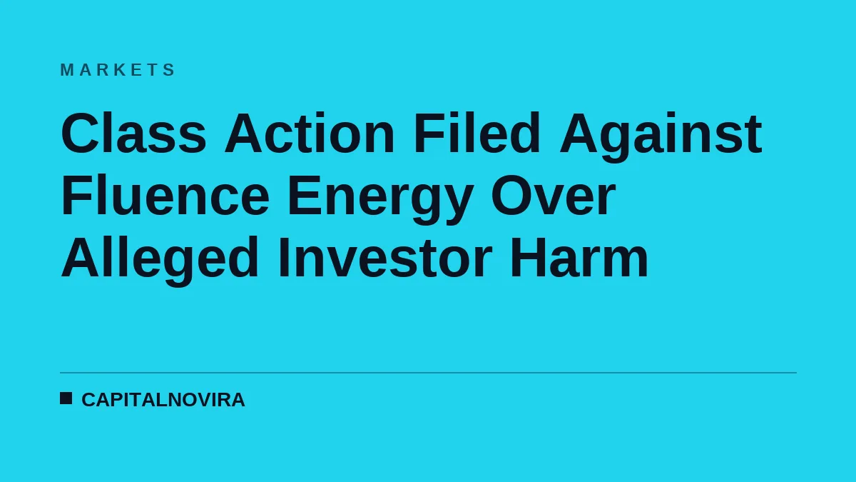 Class Action Filed Against Fluence Energy Over Alleged Investor Harm