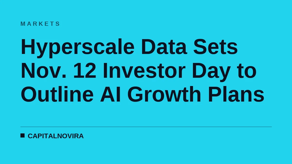 Hyperscale Data Sets Nov. 12 Investor Day to Outline AI Growth Plans