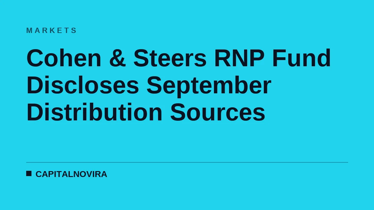 Cohen & Steers RNP Fund Discloses September Distribution Sources