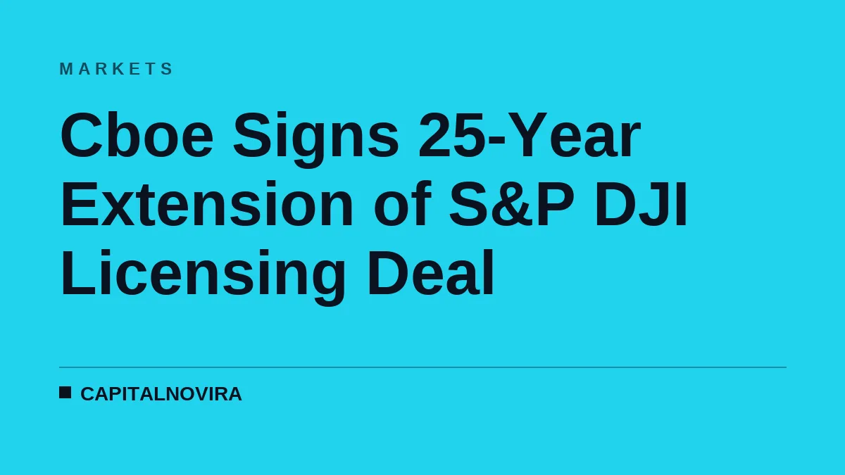 Cboe Signs 25-Year Extension of S&P DJI Licensing Deal