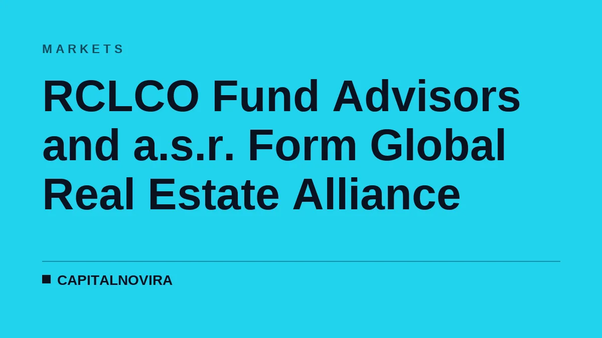 RCLCO Fund Advisors and a.s.r. Form Global Real Estate Alliance