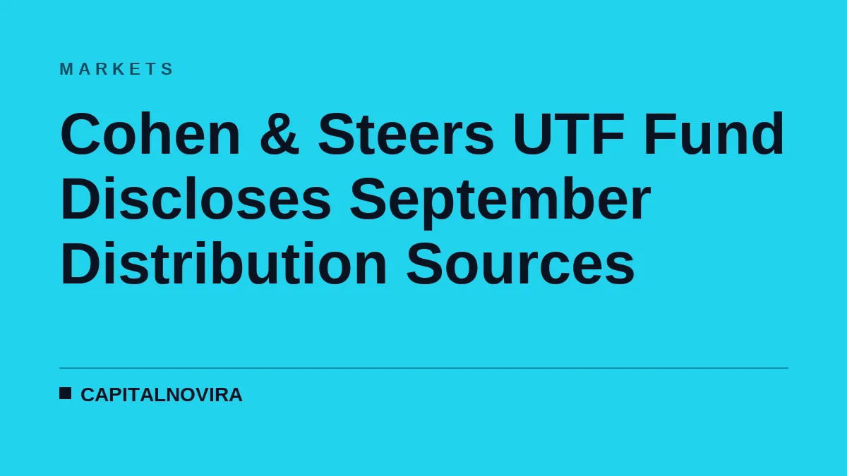 Cohen & Steers UTF Fund Discloses September Distribution Sources