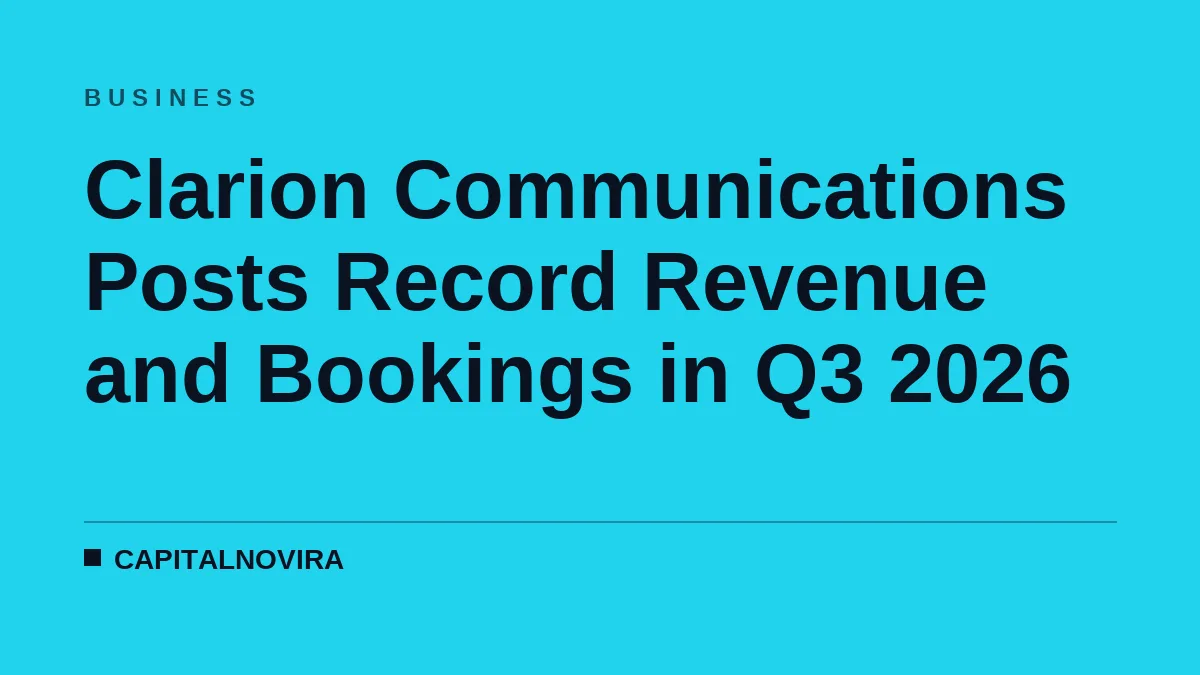 Clarion Communications Posts Record Revenue and Bookings in Q3 2026