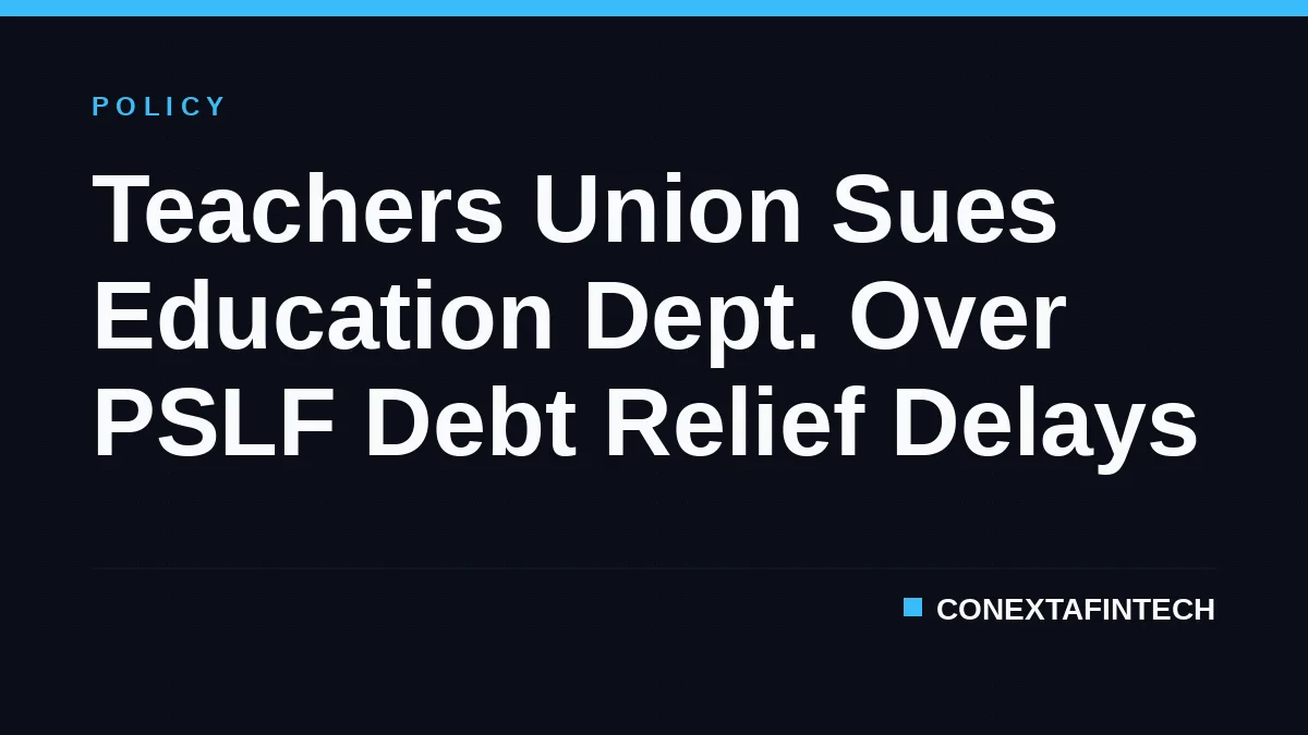 Teachers Union Sues Education Dept. Over PSLF Debt Relief Delays