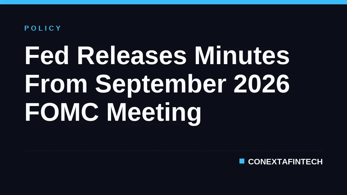 Fed Releases Minutes From September 2026 FOMC Meeting