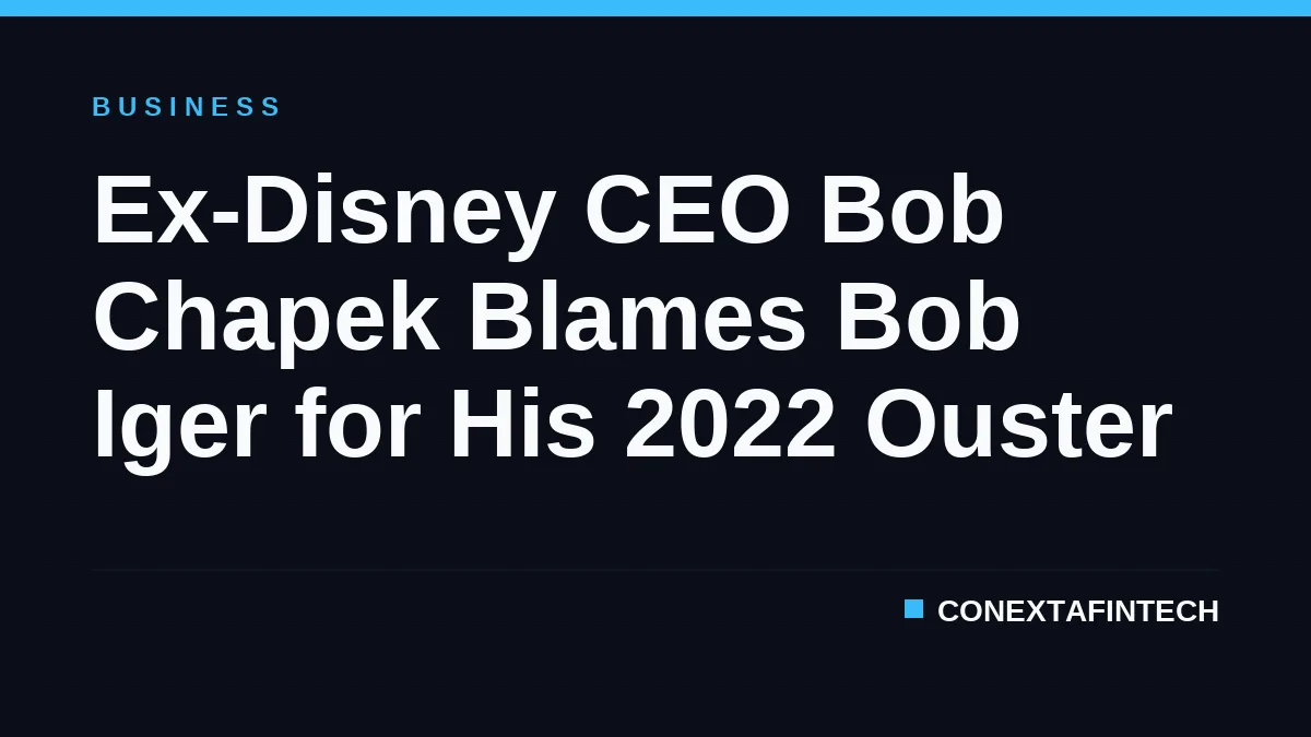 Ex-Disney CEO Bob Chapek Blames Bob Iger for His 2022 Ouster