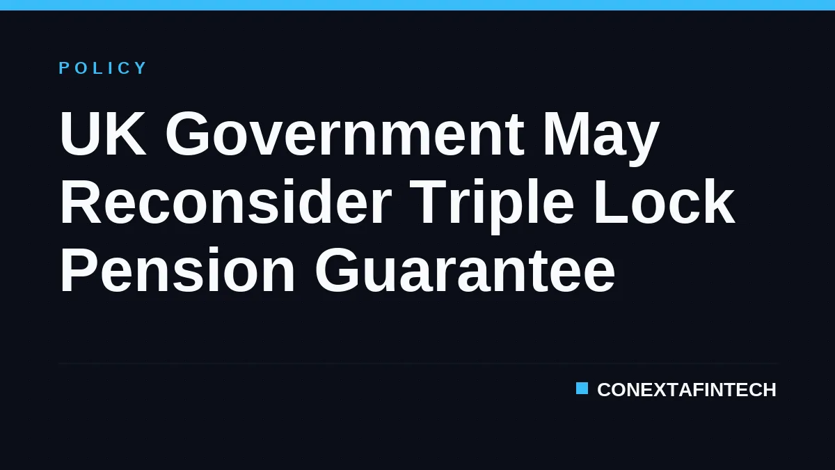 UK Government May Reconsider Triple Lock Pension Guarantee