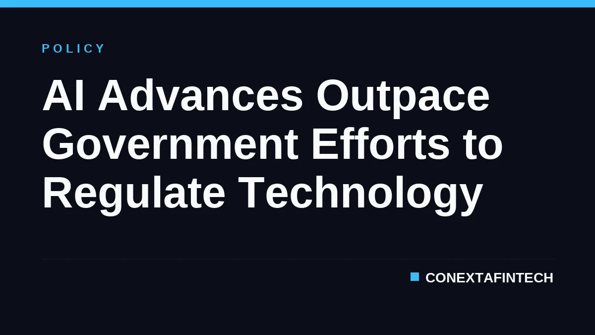 AI Advances Outpace Government Efforts to Regulate Technology