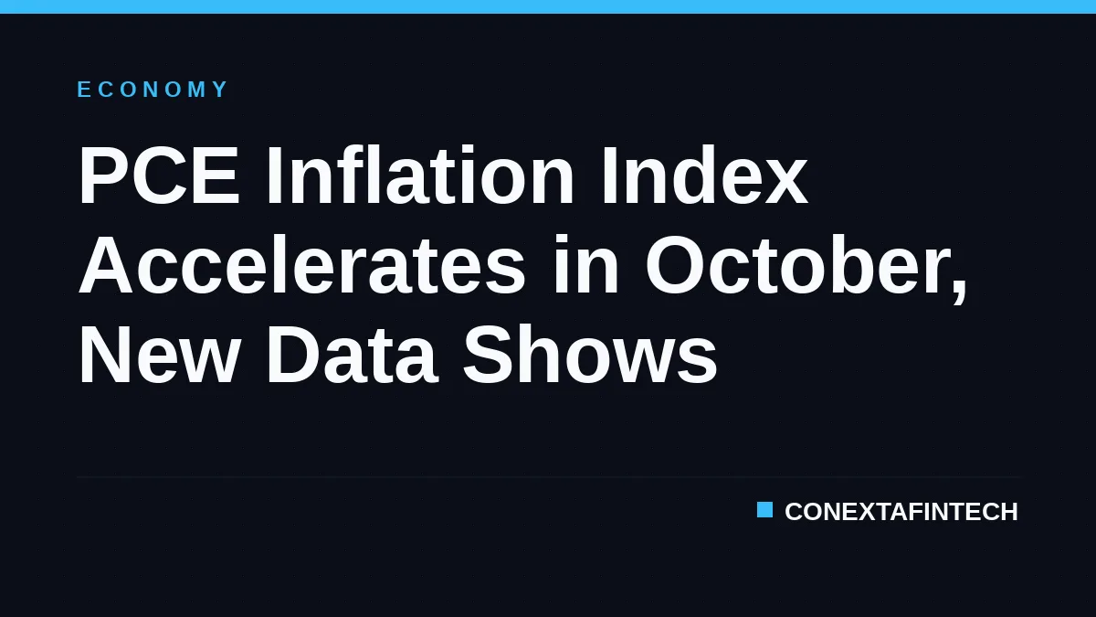 PCE Inflation Index Accelerates in October, New Data Shows