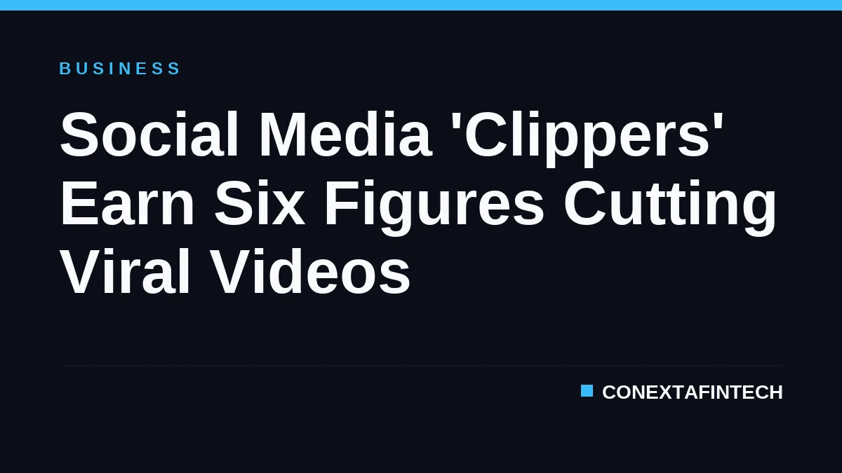 Social Media 'Clippers' Earn Six Figures Cutting Viral Videos