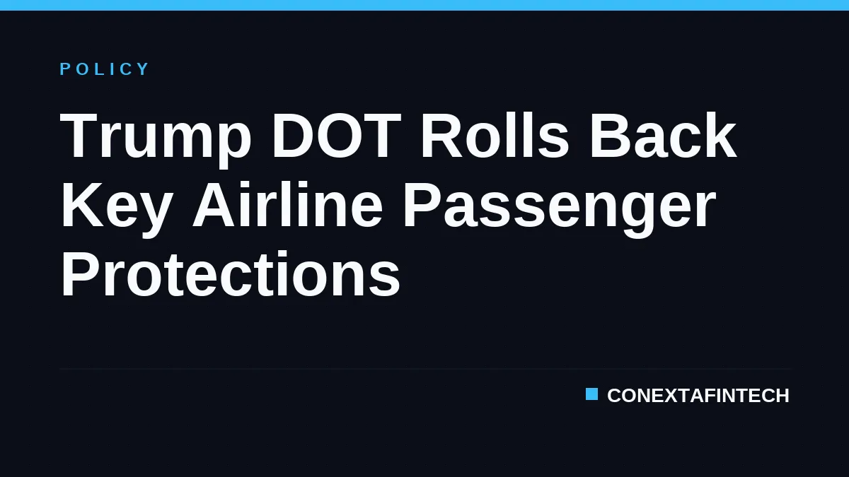 Trump DOT Rolls Back Key Airline Passenger Protections