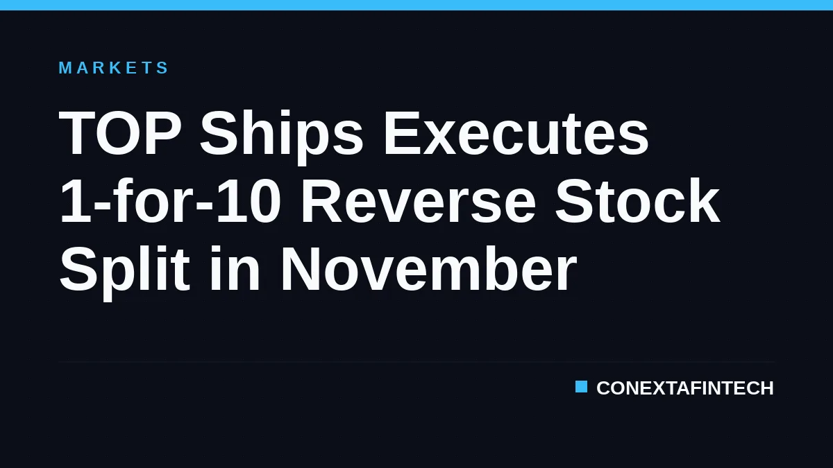 TOP Ships Executes 1-for-10 Reverse Stock Split in November