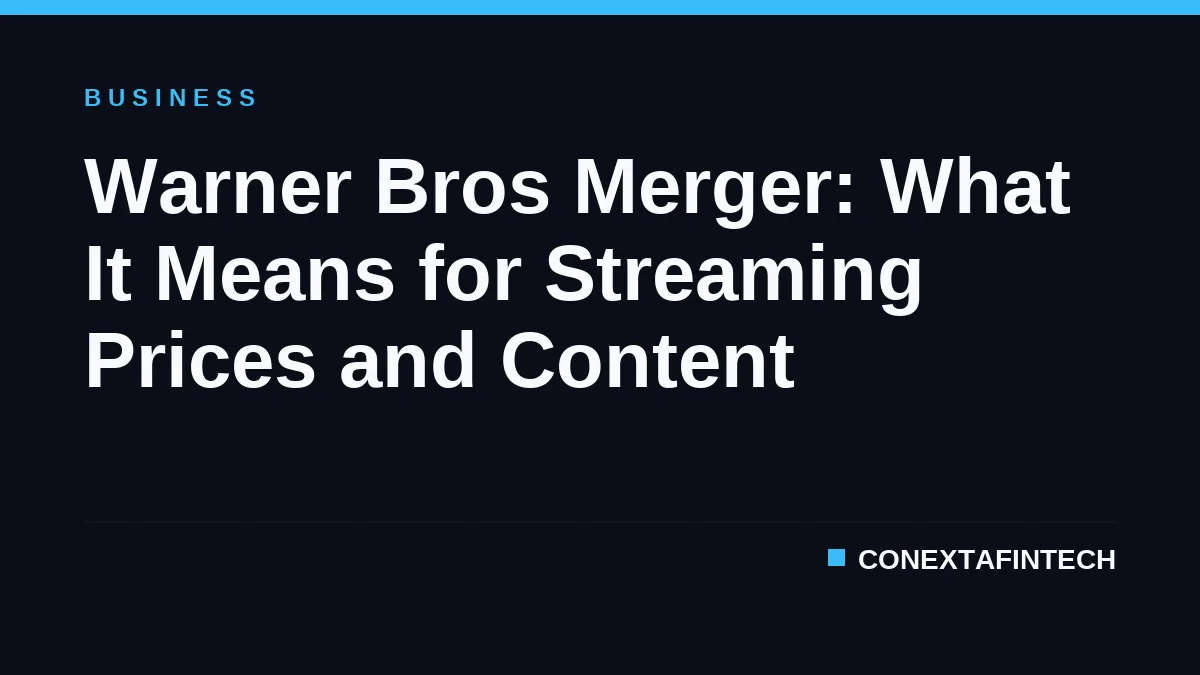 Warner Bros Merger: What It Means for Streaming Prices and Content