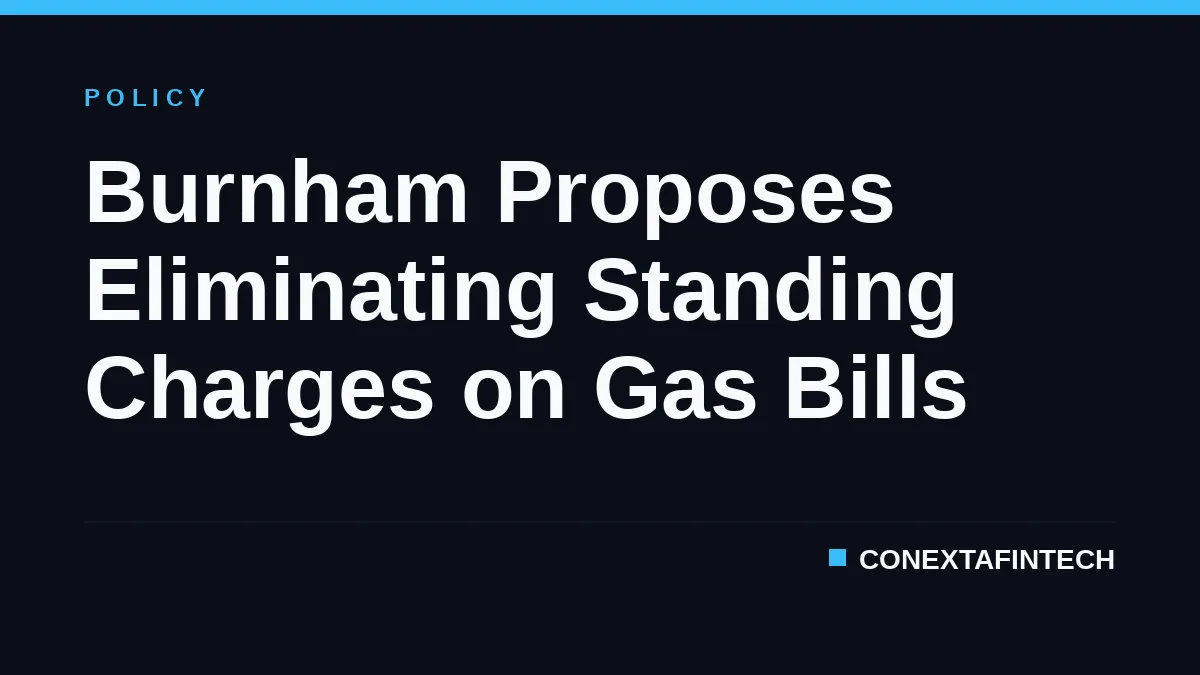 Burnham Proposes Eliminating Standing Charges on Gas Bills
