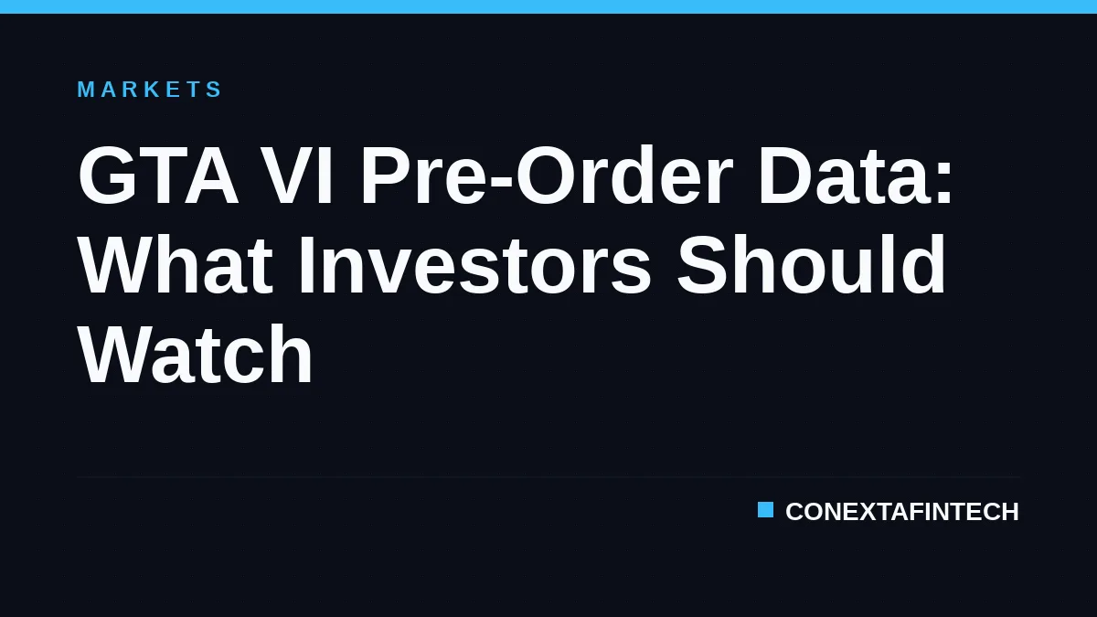 GTA VI Pre-Order Data: What Investors Should Watch