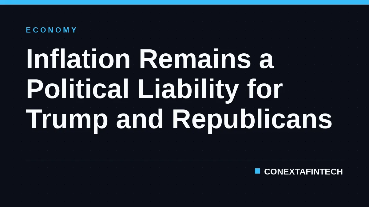 Inflation Remains a Political Liability for Trump and Republicans