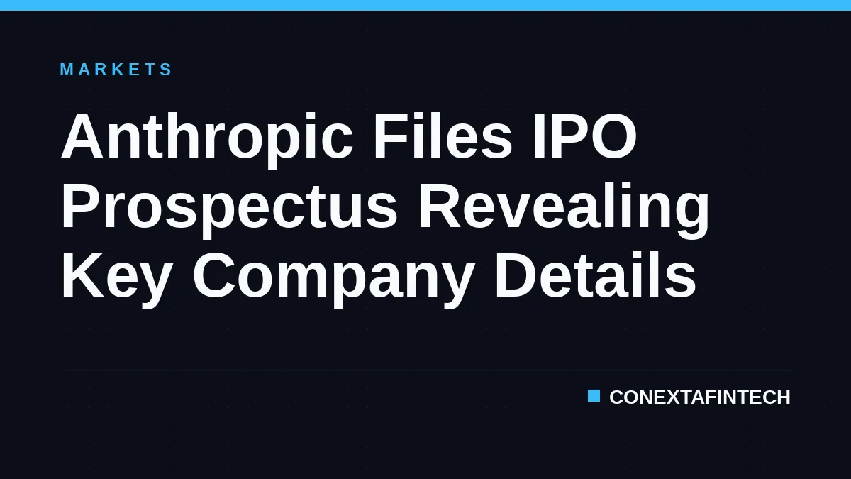 Anthropic Files IPO Prospectus Revealing Key Company Details