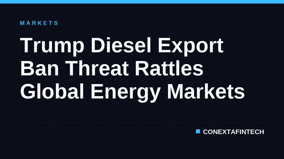 Trump Diesel Export Ban Threat Rattles Global Energy Markets