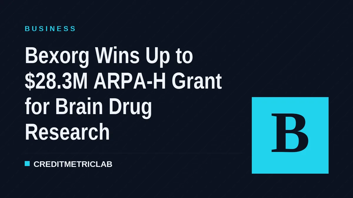 Bexorg Wins Up to $28.3M ARPA-H Grant for Brain Drug Research