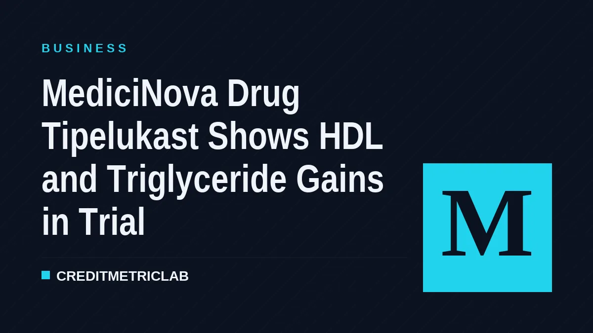 MediciNova Drug Tipelukast Shows HDL and Triglyceride Gains in Trial