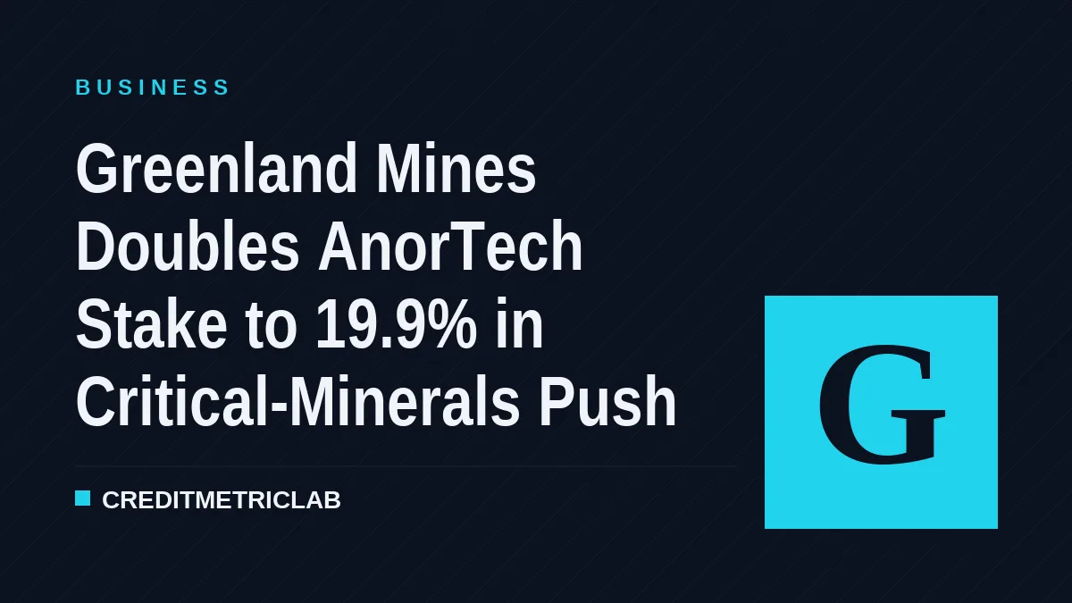 Greenland Mines Doubles AnorTech Stake to 19.9% in Critical-Minerals Push
