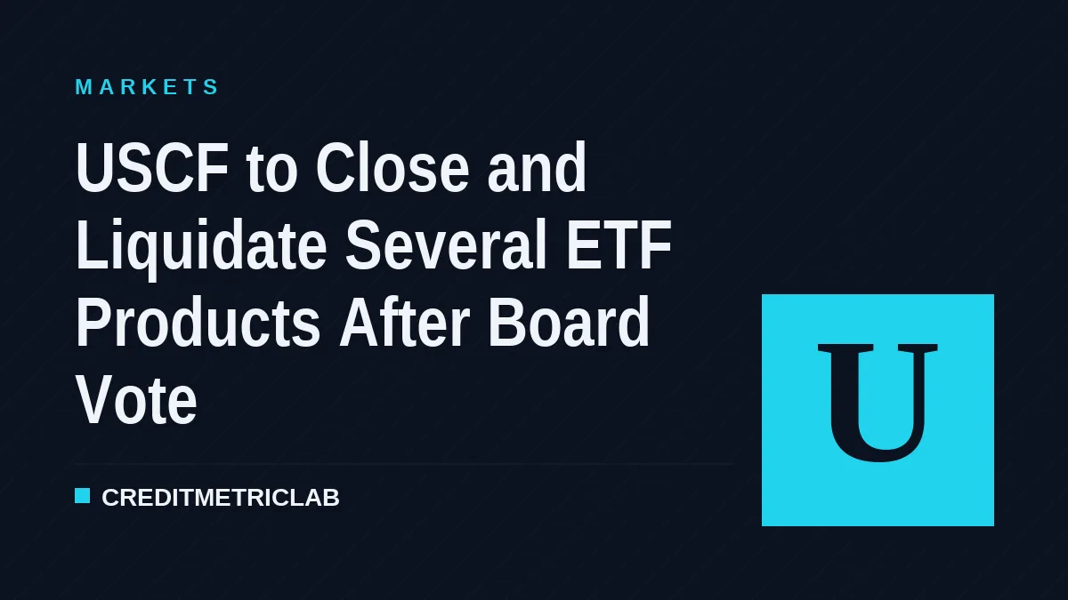 USCF to Close and Liquidate Several ETF Products After Board Vote