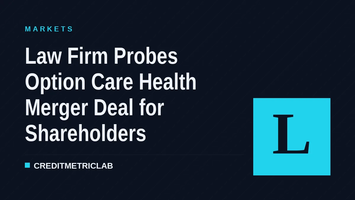 Law Firm Probes Option Care Health Merger Deal for Shareholders