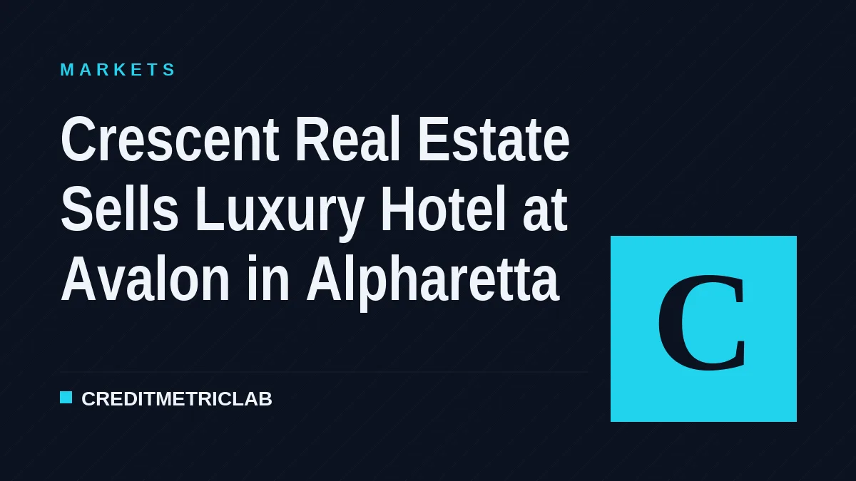 Crescent Real Estate Sells Luxury Hotel at Avalon in Alpharetta