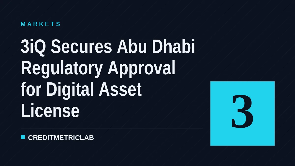 3iQ Secures Abu Dhabi Regulatory Approval for Digital Asset License