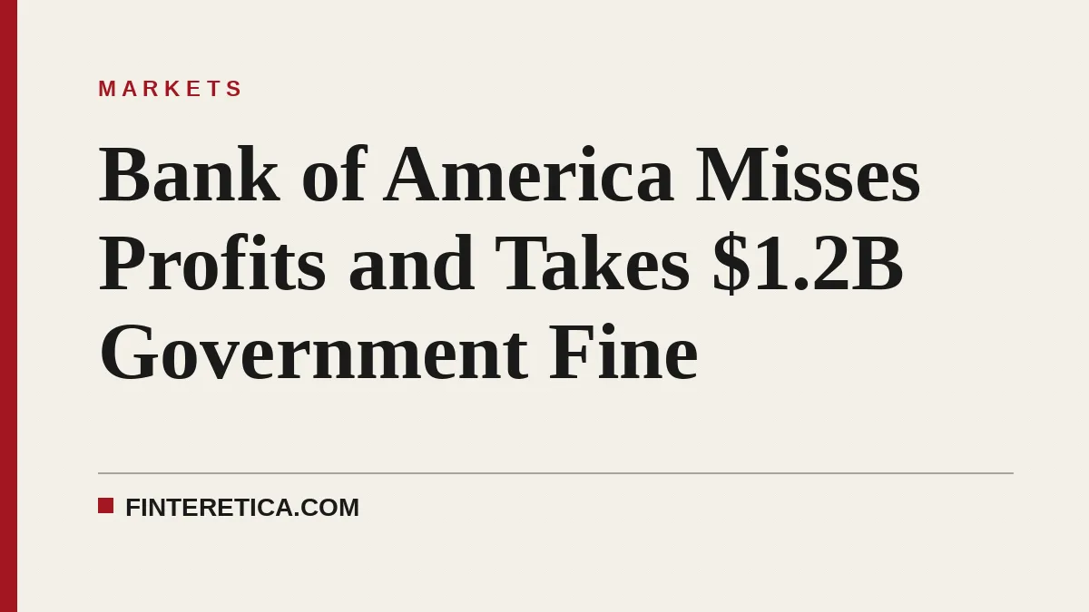 Bank of America Misses Profits and Takes $1.2B Government Fine