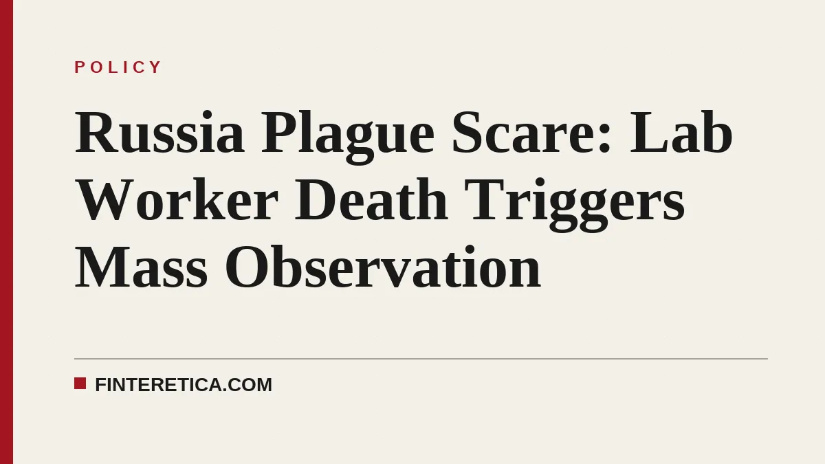 Russia Plague Scare: Lab Worker Death Triggers Mass Observation