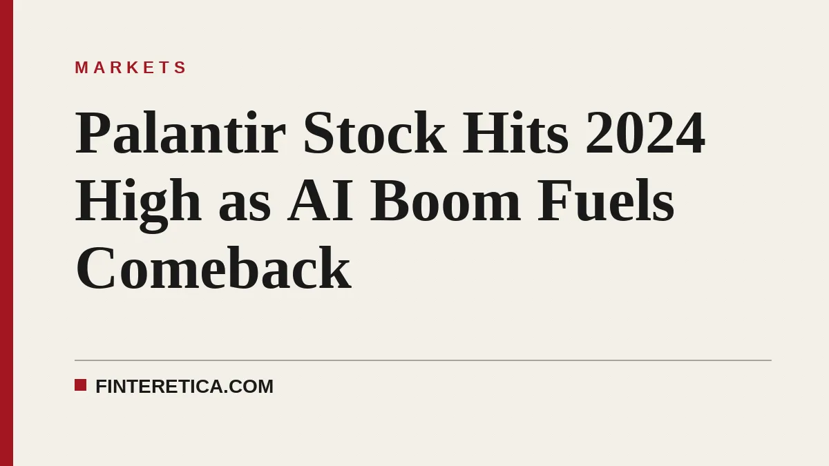 Palantir Stock Hits 2024 High as AI Boom Fuels Comeback