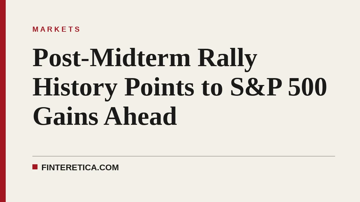 Post-Midterm Rally History Points to S&P 500 Gains Ahead