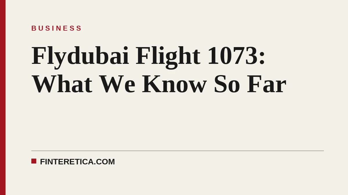 Flydubai Flight 1073: What We Know So Far