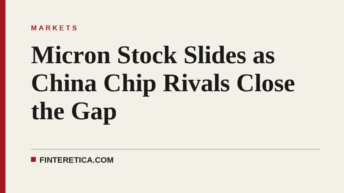 Micron Stock Slides as China Chip Rivals Close the Gap