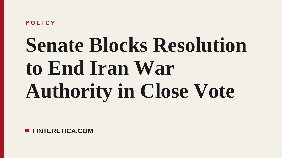 Senate Blocks Resolution to End Iran War Authority in Close Vote