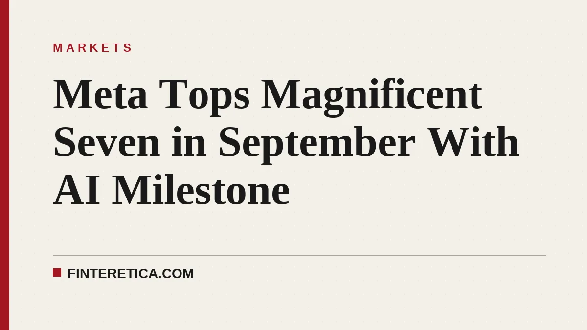 Meta Tops Magnificent Seven in September With AI Milestone