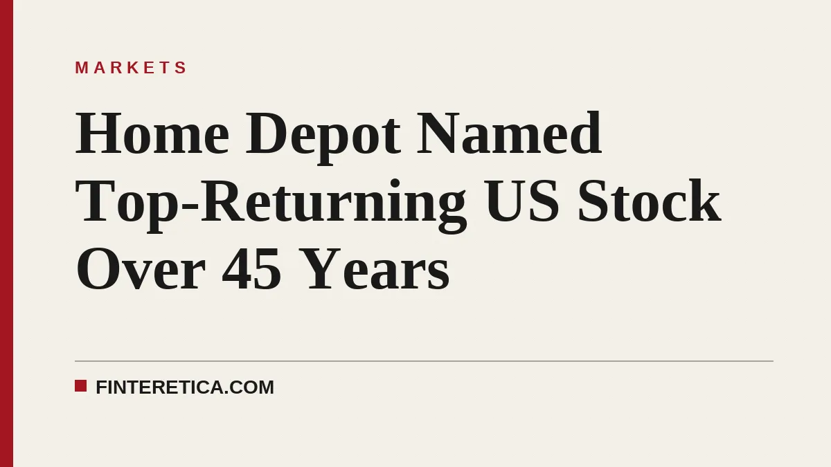 Home Depot Named Top-Returning US Stock Over 45 Years