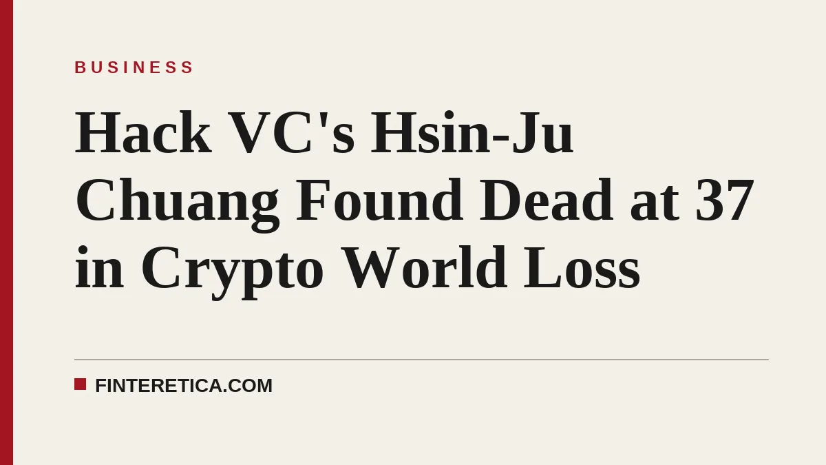 Hack VC's Hsin-Ju Chuang Found Dead at 37 in Crypto World Loss