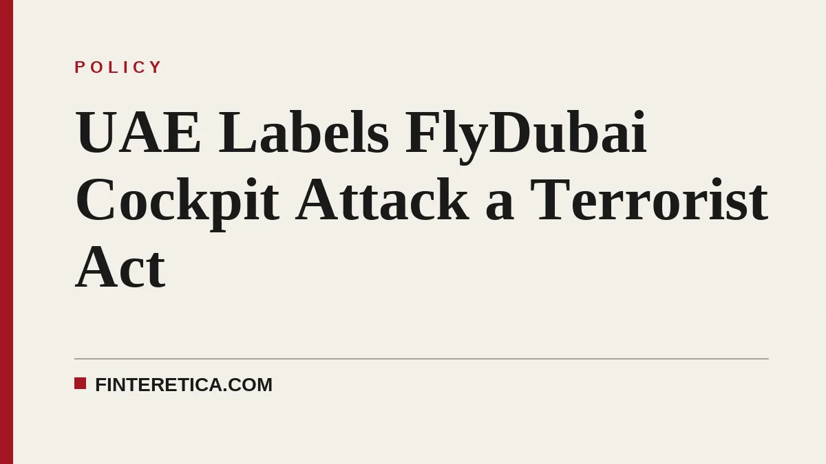 UAE Labels FlyDubai Cockpit Attack a Terrorist Act