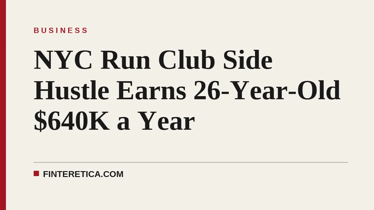 NYC Run Club Side Hustle Earns 26-Year-Old $640K a Year