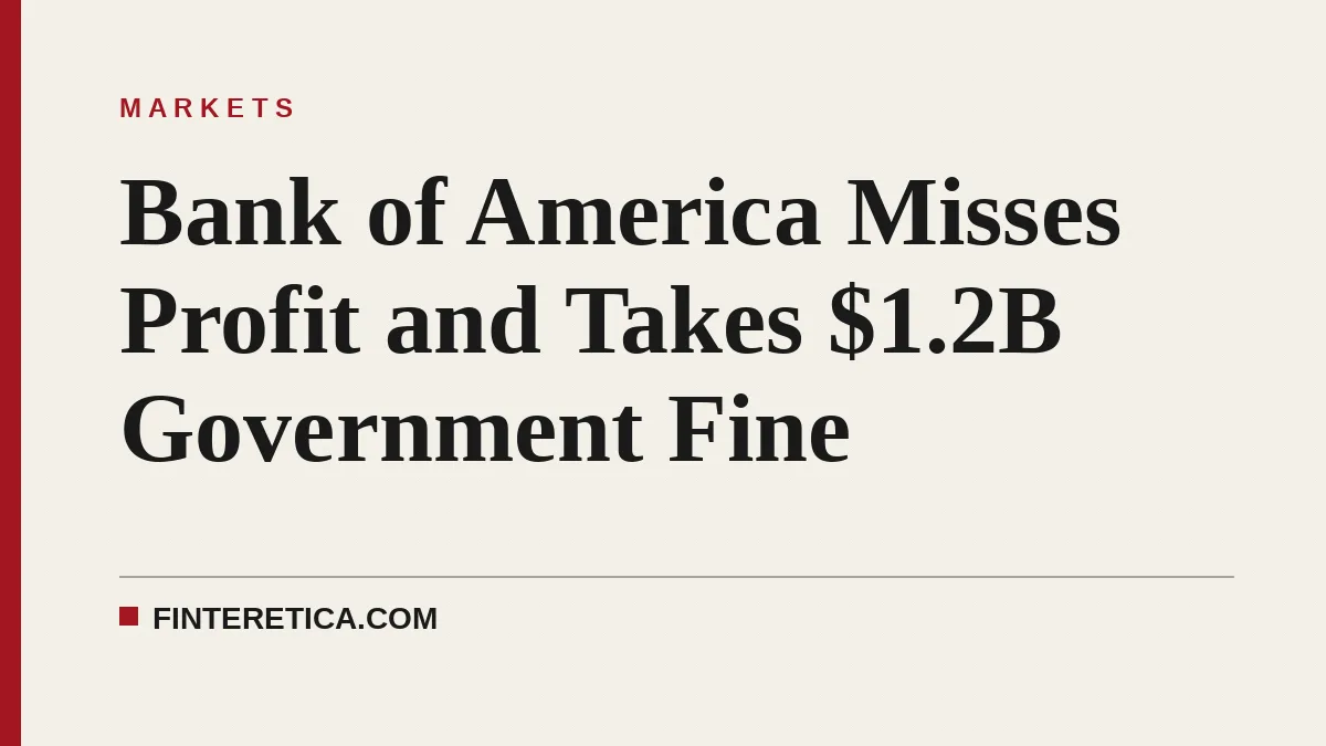 Bank of America Misses Profit and Takes $1.2B Government Fine
