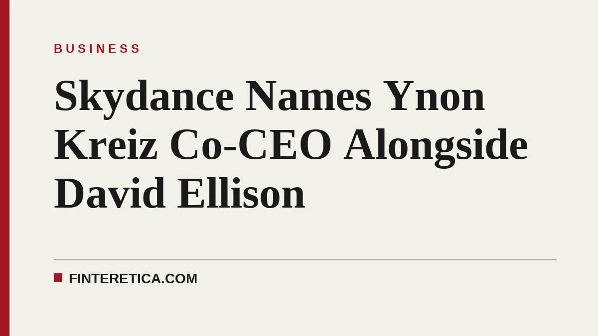 Skydance Names Ynon Kreiz Co-CEO Alongside David Ellison