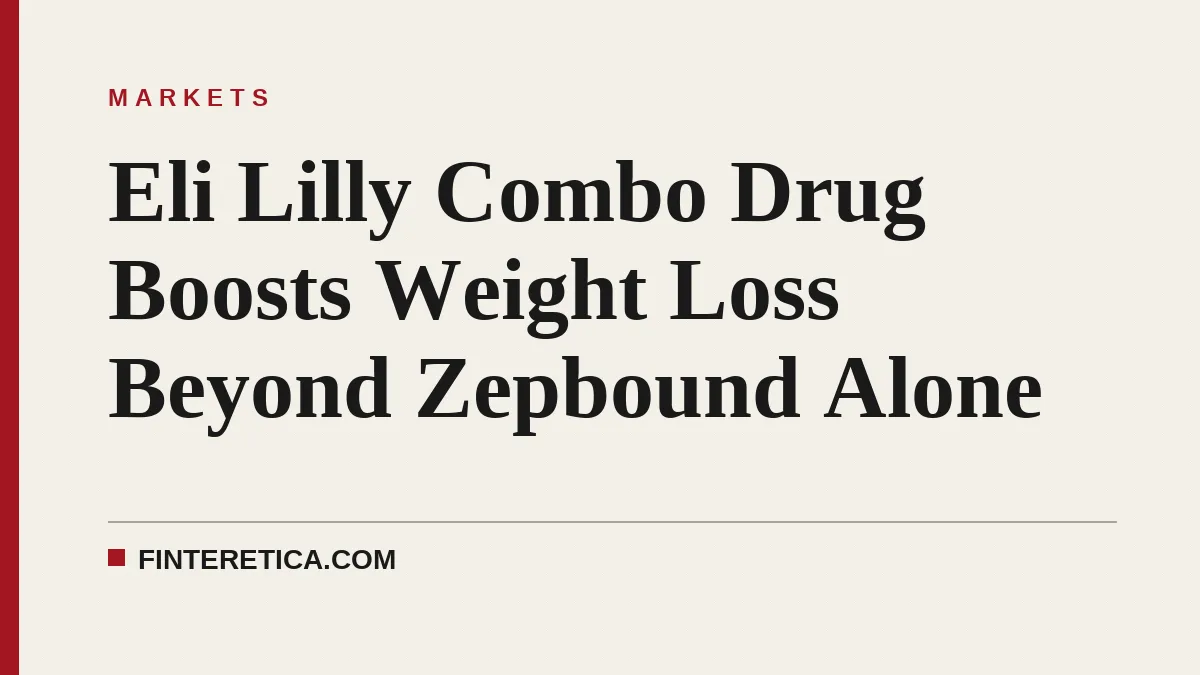 Eli Lilly Combo Drug Boosts Weight Loss Beyond Zepbound Alone
