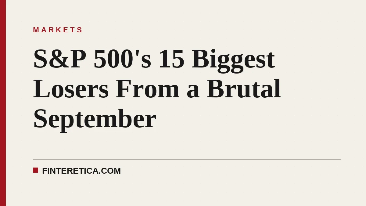 S&P 500's 15 Biggest Losers From a Brutal September