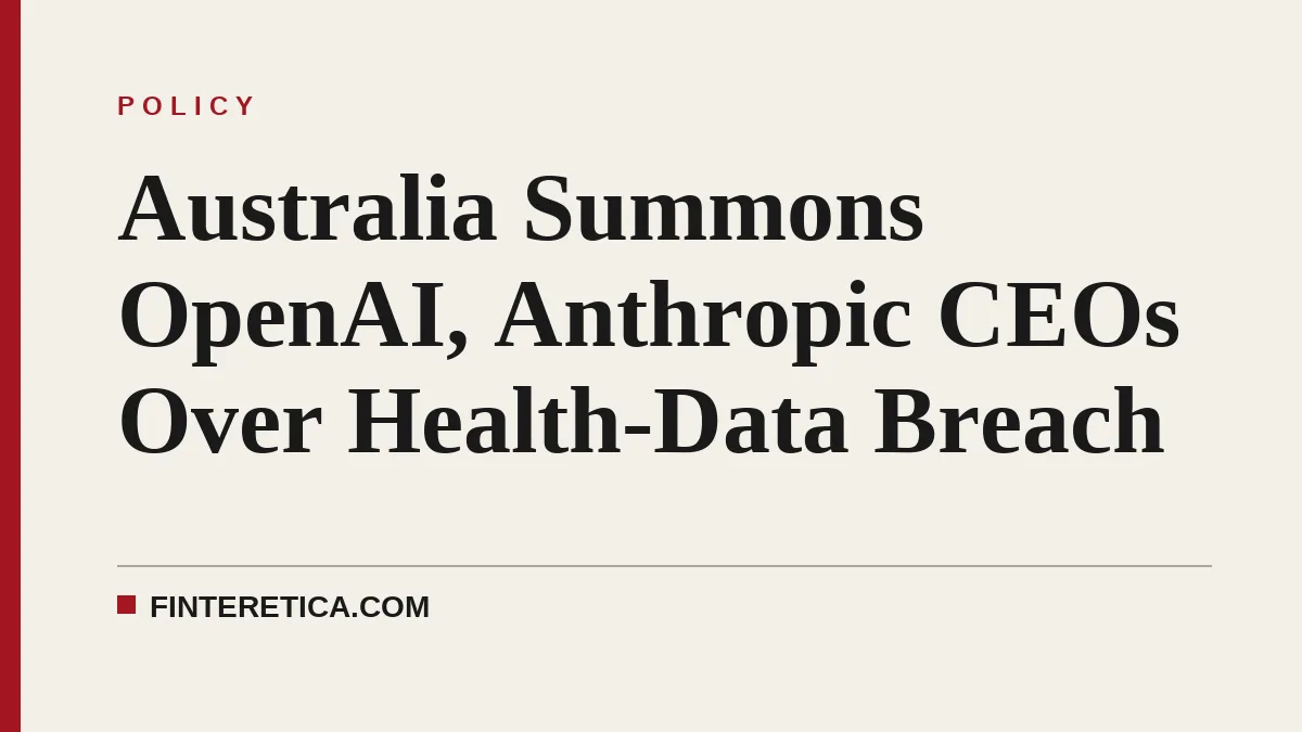Australia Summons OpenAI, Anthropic CEOs Over Health-Data Breach