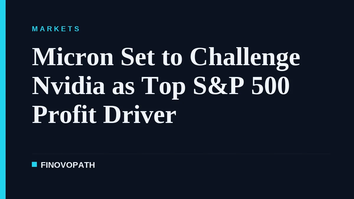 Micron Set to Challenge Nvidia as Top S&P 500 Profit Driver