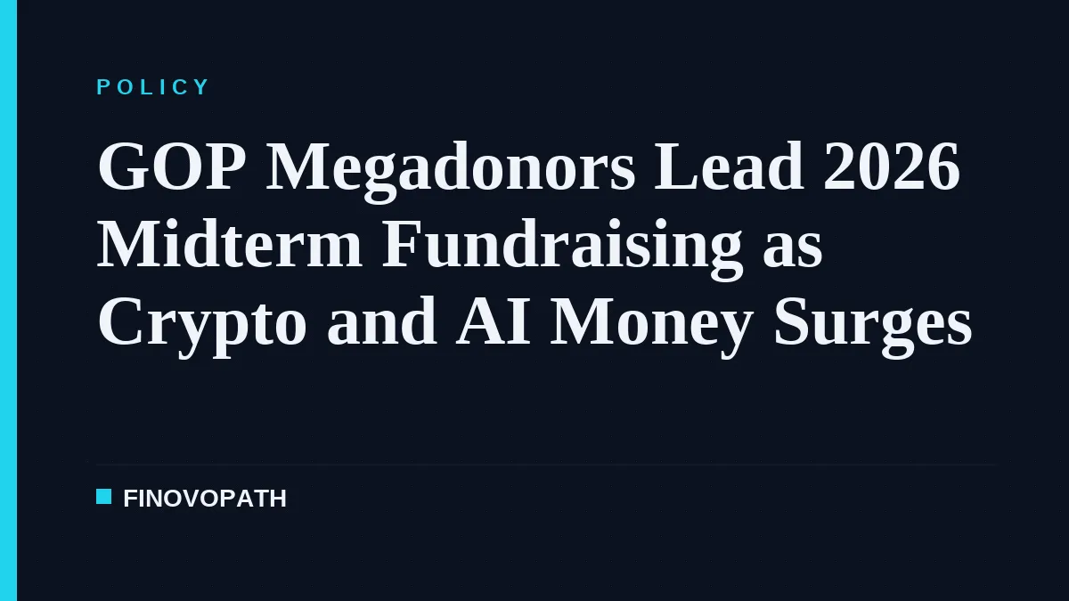 GOP Megadonors Lead 2026 Midterm Fundraising as Crypto and AI Money Surges
