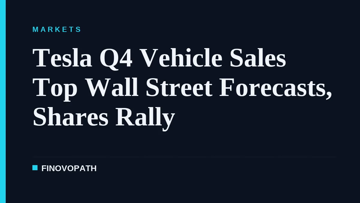 Tesla Q4 Vehicle Sales Top Wall Street Forecasts, Shares Rally