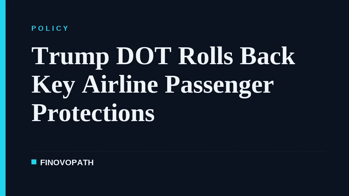 Trump DOT Rolls Back Key Airline Passenger Protections